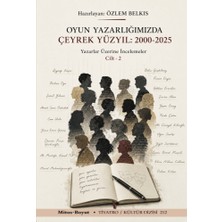 Mitos Boyut Yayınları Oyun Yazarlığımızda Çeyrek Yüzyıl 200-2025  Cilt 2