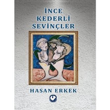 Getittir Ince Kederli Sevinçler