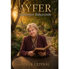 Turnam Yayınları Ayfer Anılarımın Bahçesinde