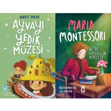 Timaş Çocuk Ayvayı Yedik Müzesi (Mert Arık) ve Maria Montessori - Haydi Kurtaralım Dünyayı 3