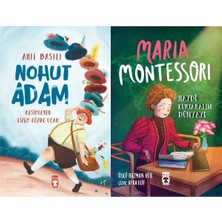 Timaş Çocuk Nohut Adam (Anıl Basılı) ve Maria Montessori - Haydi Kurtaralım Dünyayı 3