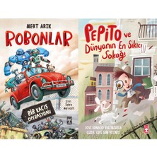 İlk Genç Timaş Robonlar (Mert Arık) ve Pepito ve Dünyanın En Sıkıcı Sokağı