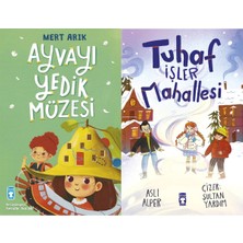 Timaş Çocuk Ayvayı Yedik Müzesi (Mert Arık) ve Tuhaf Işler Mahallesi