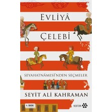 Esranın Dünyası Evliya Çelebi Seyahatnamesinden Seçmeler