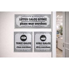 Outdoor One ELİT Lütfen Galoş Giyiniz GÜMÜŞ Uyarı Levhası – Temiz Kirli Galoş Set05