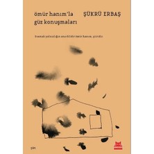 Ömür Hanım’la Güz Konuşmaları