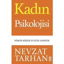 Kadın Psikolojisi - Kimlik-Kişilik-Evlilik-Annelik