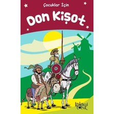 Koloni Çocuk Don Kişot - Çuklar Için