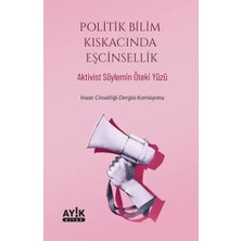 Ayık Kitap Politik Bilim Kıskacında Eşcinsellik