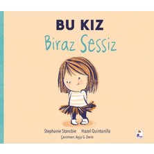İndigo Çocuk Bu Kız Biraz Sessiz