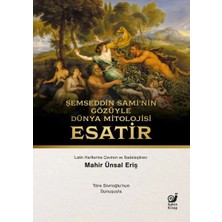 Sakin Kitap Şemseddin Sami’nin Gözüyle Dünya Mitolojisi