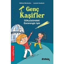 Dürbün Kitap Genç Kaşifler - 3 Gökyüzündeki Engiz Işık