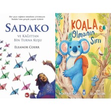 Beyaz Balina Yayınları Sadako ve Kağıttan Bir Turna Kuşu (Eleanor Coerr) ve Koala Olmanın Sırrı