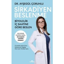 Kronik Kitap Sirkadiyen Beslenme Ne Kadar Yediğin Değil, Ne Zaman Yediğin Önemli!