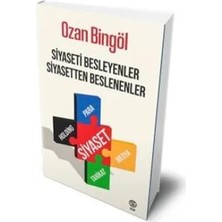 Sia Kitap Siyaseti Besleyenler Siyasetten Beslenenler