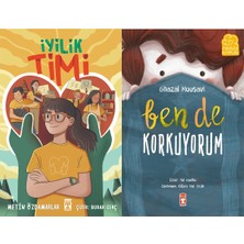 İlk Genç Timaş Iyilik Timi (Metin Özdamarlar) ve Ben De Korkuyorum