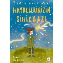 İndigo Çocuk Hayallerinizin Sihirbazı