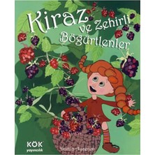 Kök Yayıncılık Kiraz ve Zehirli Böğürtlenler (Ciltli)