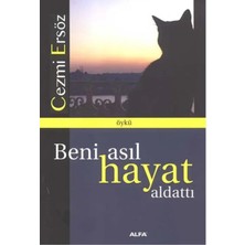 Alfa Yayınları Beni Asıl Hayat Aldattı
