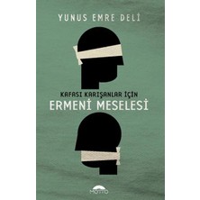 Motto Kafası Karışanlar Için Ermeni Meselesi