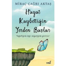 İndigo Kitap Hayat Kaybettiğin Yerden Başlar