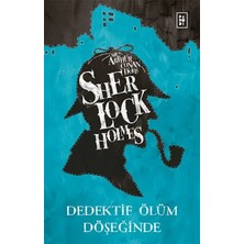Sherlk Holmes - Dedektif Ölüm Döşeğinde