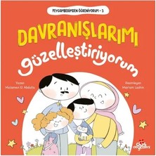 Düş Değirmeni Peygamberimden Öğreniyorum, Dranışlarımı Güzelleştiriyorum