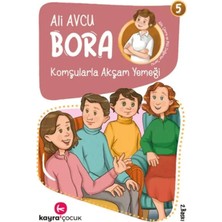 Kayra Çocuk Bora 5 – Komşularla Akşam Yemeği
