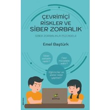 Elma Yayınevi Çevrimiçi Riskler ve Siber Zorbalık - Siber Zorbalıkla Mücadele