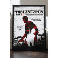 Duvarda The Last Of Us Part I Siyah Ahşap Çerçeveli Poster, Dekoratif Oyun Duvar Tablosu