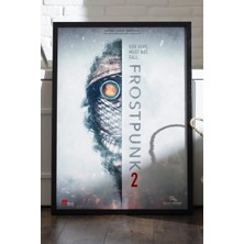 Duvarda Frostpunk Siyah Ahşap Çerçeveli Poster, Dekoratif Oyun Duvar Tablosu