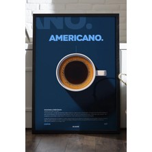 Duvarda Americano Kahve Siyah Ahşap Çerçeveli Poster, Dekoratif Duvar Tablosu
