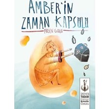 Yağmur Store Amber'in Zaman Kapsülü: 2013 Tudem Edebiyat Birincilik Ödülü
