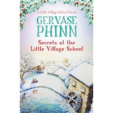 Yağmur Store Secrets At The Little Village School: Book 5 In The Beautifully Uplifting Little Village School Series