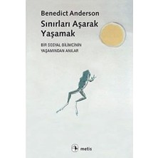 Yağmur Store Sınırları Aşarak Yaşamak: Bir Sosyal Bilimcinin Yaşamından Anılar