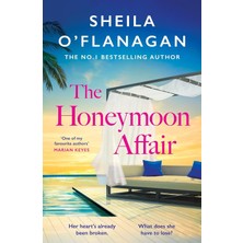 Yağmur Store The Honeymoon Affair: Don't Miss The Gripping And Romantic New Contemporary Novel From No. 1 Bestselling Author Sheila O'flanagan!