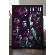 Duvarda Until Dawn Siyah Ahşap Çerçeveli Poster, Dekoratif Oyun Duvar Tablosu