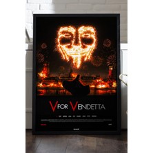 Duvarda V For Vendetta Siyah Ahşap Çerçeveli Poster, Film Duvar Tablosu