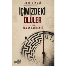 Sumru Yayınevi Içimizdeki Ölüler 2. Kısım: Zaman Labirenti