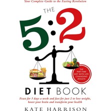 Zg Store The 5:2 Diet Book: Feast For 5 Days A Week And Fast For 2 To Lose Weight, Boost Your Brain And Transform Your Health