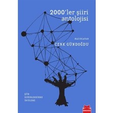 2000&APOS;LER Şiiri Antolojisi: Şiir - Değerlendirme - Inceleme