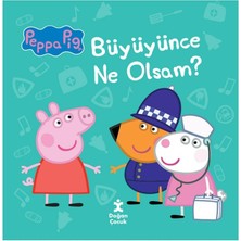 Peppa Pig Büyüyünce Ne Olsam?