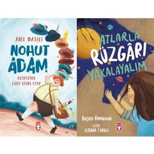 Timaş Çocuk Nohut Adam (Anıl Basılı) ve Atlarla Rüzgarı Yakalayalım