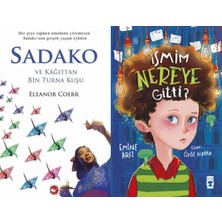 Beyaz Balina Yayınları Sadako ve Kağıttan Bir Turna Kuşu (Eleanor Coerr) ve Ismim Nereye Gitti