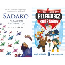 Beyaz Balina Yayınları Sadako ve Kağıttan Bir Turna Kuşu (Eleanor Coerr) ve Pelerinsiz Kahraman - Gerçek Süper Güç 1