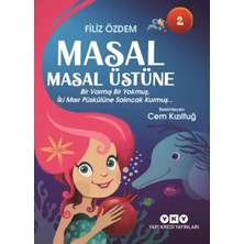 Çarşı Point Masal Masal Üstüne 2 – Bir Varmış Bir Yokmuş, Iki Mısır Püskülüne Salıncak Kurmuş…