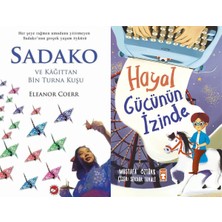 Beyaz Balina Yayınları Sadako ve Kağıttan Bir Turna Kuşu (Eleanor Coerr) ve Hayal Gücünün Izinde