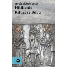 Çarşı Point Hititlerde Ritüel ve Büyü