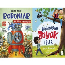 İlk Genç Timaş Robonlar 2 Bir Hayal Operasyonu (Mert Arık) ve Boyumuzdan Büyük Işler