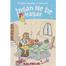 Çarşı Point Çocuklar Için Güzel Masallar ve Hikayeler - Insan Ne ile Yaşar
